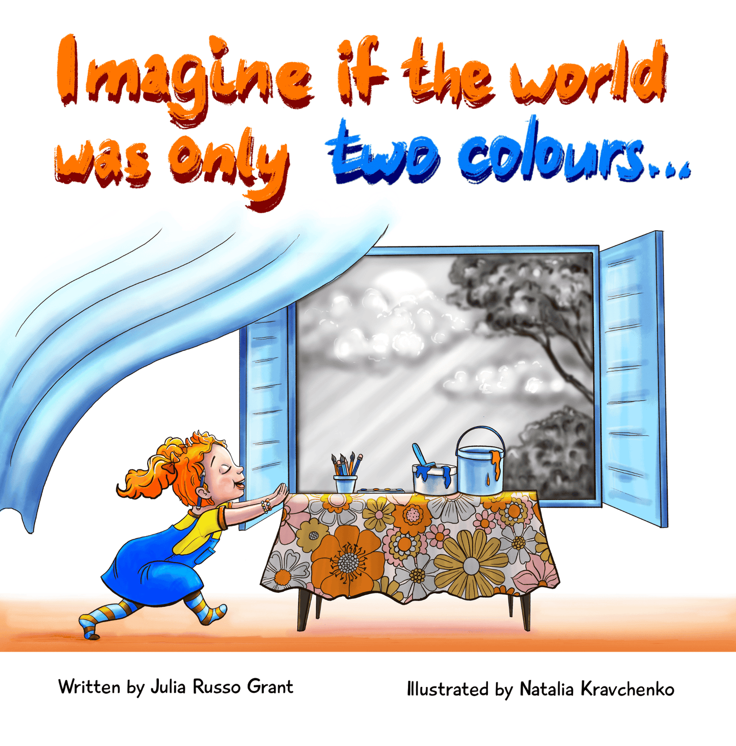 Imagine if the world was only two colours... AUS Hardback version
